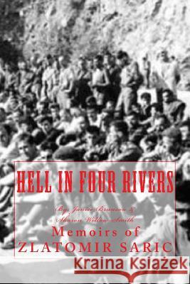 Hell in Four Rivers Zlatomir Saric Janice Brunson Sharon Willow-Smith 9781523649402