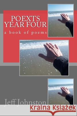 PoextS Year Four Johnston, Jeff 9781523654949 Createspace Independent Publishing Platform
