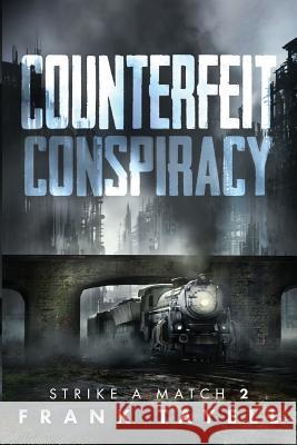 Counterfeit Conspiracy Frank Tayell 9781523659616