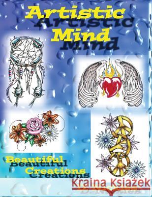 artistic mind: Beautiful, colorful, therapeutic, coloring book, art, tattoo art, tattoo, danial nickles, artistic mind, artistic D. B. Nickles 9781523662906