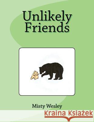 Unlikely Friends Misty Lynn Wesley 9781523672325