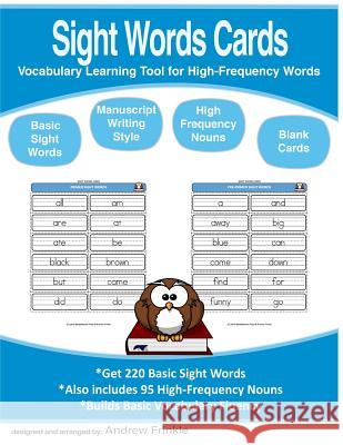 Sight Words Cards: Vocabulary Learning Tool for High-Frequency Words Andrew Frinkle 9781523675258 Createspace Independent Publishing Platform