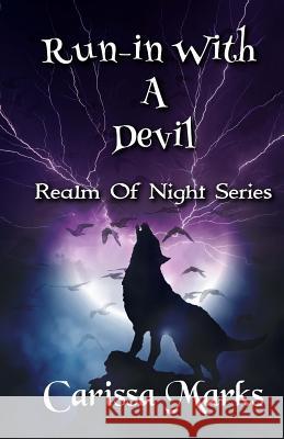 Run-in With A Devil: Bloody Battle of the Blue Moon Marks, Carissa 9781523686988