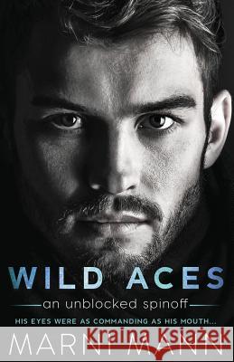 Wild Aces: A Sexy Standalone Marni Mann 9781523690343 Createspace Independent Publishing Platform
