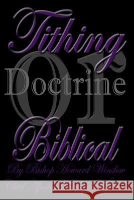 Tithing Doctrine Or Biblical Winslow, Chief Apostle Marilyn F. 9781523691616 Createspace Independent Publishing Platform