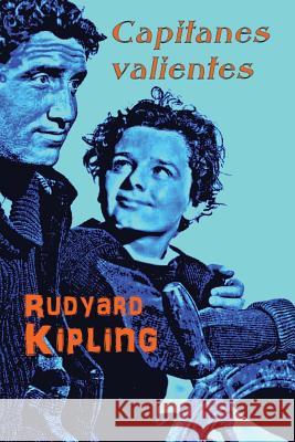 Capitanes valientes Kipling, Rudyard 9781523697533 Createspace Independent Publishing Platform