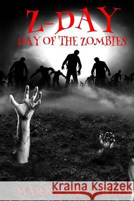 Z-Day: Day Of The Zombies Ailes, Mark Cusco 9781523700516