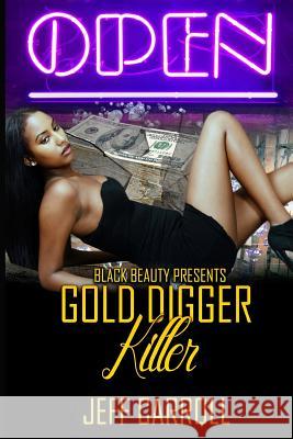 Gold Digger Killer Jeff Carroll 9781523700899