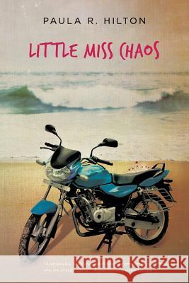 Little Miss Chaos Paula R. Hilton 9781523701537 Createspace Independent Publishing Platform