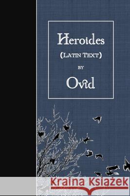 Heroides: Latin Text Ovid 9781523703166