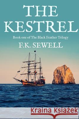 The Kestrel F. K. Sewell 9781523710591 Createspace Independent Publishing Platform