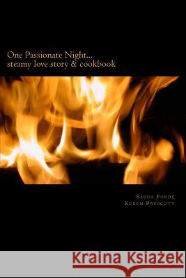 One Passionate Night Sasha Forde James Harriott Keren Alexis Prescott 9781523710775