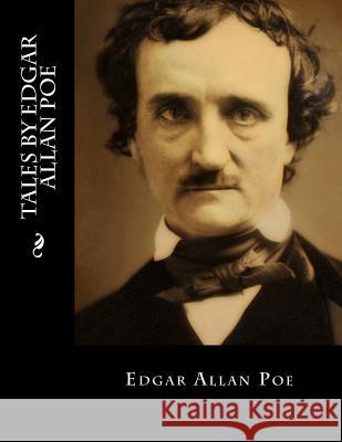 Tales by Edgar Allan Poe Edgar Allan Poe 9781523715688