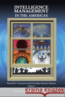 Intelligence Management in the Americas Russell G. Swenso Carolina Sancho Hiran 9781523716319
