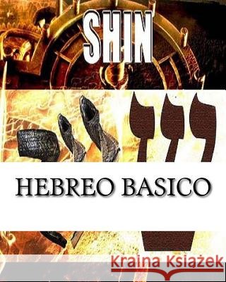 Hebreo Basico: ADN del Universo Yojanan Ben Peret 9781523716623 Createspace Independent Publishing Platform