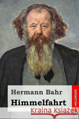 Himmelfahrt Hermann Bahr 9781523721764