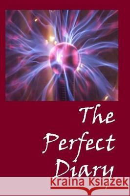 The Perfect Diary Lazaros' Blan 9781523727155 Createspace Independent Publishing Platform