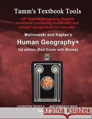 Malinowski & Kaplan's Human Geography+ 1st AP* Edition Student Workbook Tamm, David 9781523729722 Createspace Independent Publishing Platform