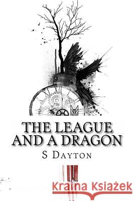 The League and A Dragon: Book Two Designs, The Bunette 9781523732005 Createspace Independent Publishing Platform