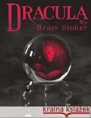 Dracula: Large Print Bram Stoker 9781523739387 Createspace Independent Publishing Platform