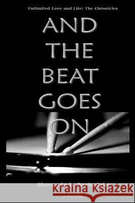 And the Beat Goes On Seales, Ronald S. 9781523740055 Createspace Independent Publishing Platform