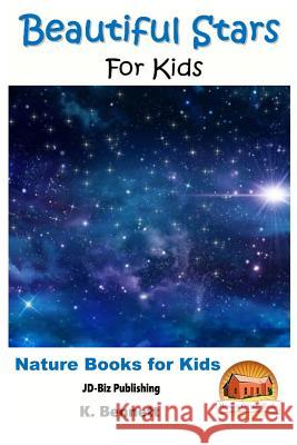 Beautiful Stars For Kids Davidson, John 9781523741298 Createspace Independent Publishing Platform