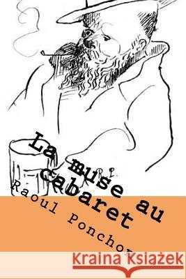 La muse au cabaret Ballin, G-Ph 9781523744640 Createspace Independent Publishing Platform