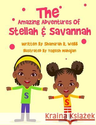 The Amazing Adventures of Stellah and Savannah!: 