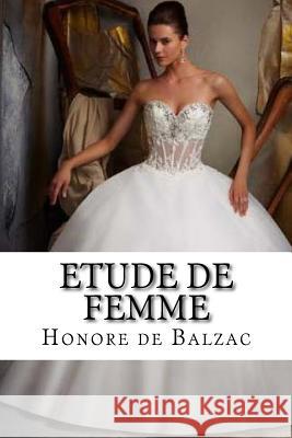 Etude de femme De Balzac, Honore 9781523745951