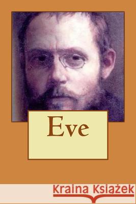 Eve Charles Peguy G-Ph Ballin 9781523746002 Createspace Independent Publishing Platform