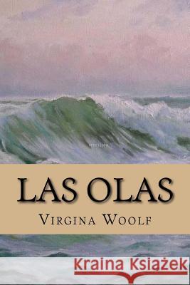 Las Olas Virgina Woolf Edibook 9781523748716 Createspace Independent Publishing Platform