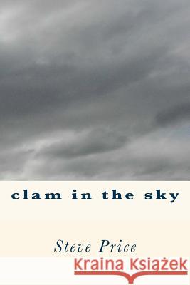Clam In The Sky Price, Steve 9781523757435