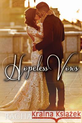 Hopeless Vows Rachael Duncan 9781523757855