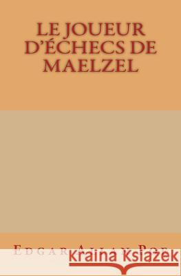 Le Joueur d'échecs de Maelzel Baudelaire, Charles 9781523760138