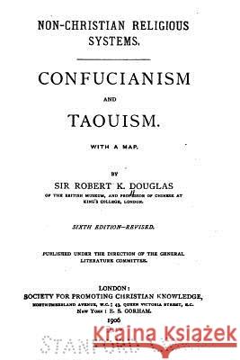 Confucianism and Taouism Robert K. Douglas 9781523761609