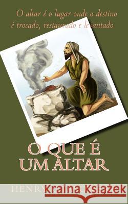 O que é um altar Otasowere, Henry 9781523766239 Createspace Independent Publishing Platform