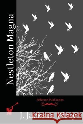 Nestleton Magna J. Jackson Wray 9781523767649