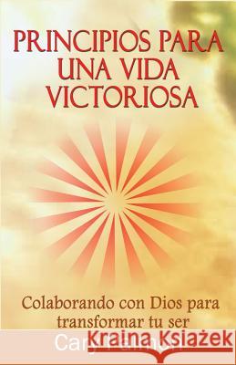 Principios para una vida victoriosa Palmon, Cary 9781523771288