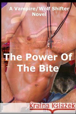 The Power Of The Bite Oliver, Lisa 9781523774500 Createspace Independent Publishing Platform