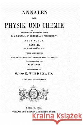 Annalen der Physik und Chemie G. Und E., Wiedeman 9781523780495 Createspace Independent Publishing Platform