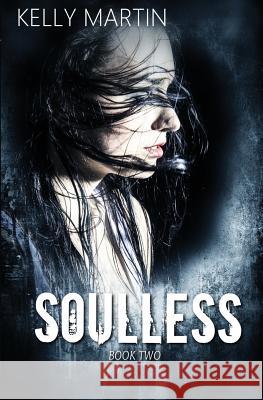 Soulless Kelly Martin 9781523794140 Createspace Independent Publishing Platform