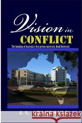 Vision in Conflict J. L. Cracknell 9781523795017 Createspace Independent Publishing Platform