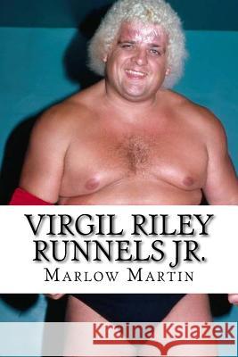 Virgil Riley Runnels Jr.: The American Dream Dusty Rodes Marlow J. Martin 9781523796069