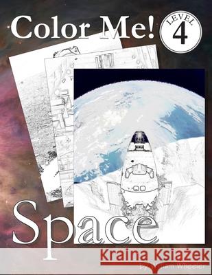 Color Me! Space William C. Wheeler 9781523798322