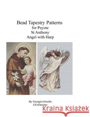 Bead Tapestry Pattern for Peyote St. Anthony and Angel with Harp Georgia Grisolia 9781523804566 Createspace Independent Publishing Platform