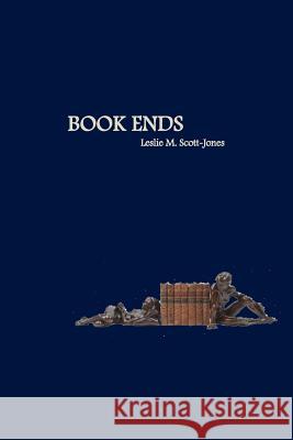 Book Ends Leslie M. Scott-Jones 9781523807741