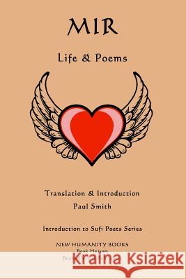 Mir: Life & Poems Mir                                      Paul Smith 9781523808236 Createspace Independent Publishing Platform