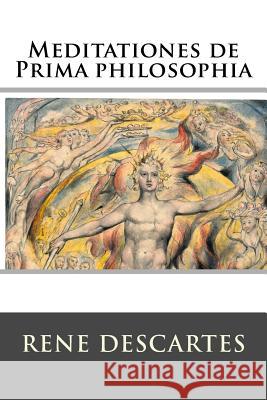 Meditationes de Prima philosophia Rene Descartes 9781523808472 Createspace Independent Publishing Platform
