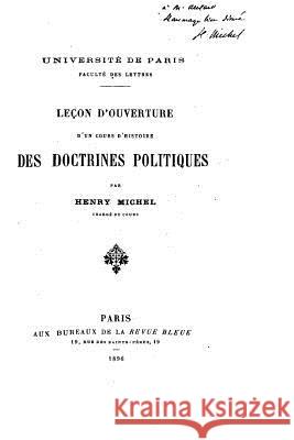 Lecon d'ouverture d'un cours d'histoire des doctrines politiques Michel, Henry 9781523811816