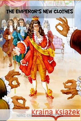 The Emperor's New Clothes Hans Christian Andersen 9781523823192